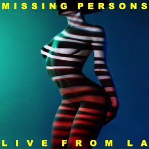 Download track No Way Out (Live) Missing Persons