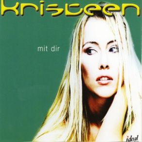 Download track Mit Dir (Single Version) Kristeen