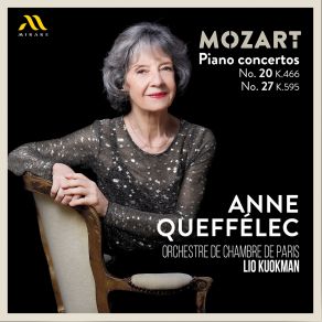 Download track Mozart- Piano Concerto No. 27 In B-Flat Major, K. 595- II. Larghetto Anne Queffélec, Orchestre De Chambre De Paris, Lio Kuokman