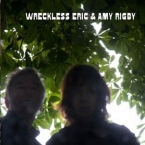 Download track I Still Miss Someone Wreckless Eric, Amy Rigby