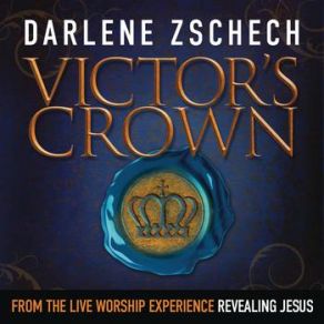 Download track Victor'S Crown (Live) Darlene Zschech