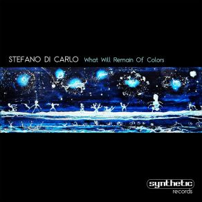 Download track What Will Remain Of Us Stefano Di Carlo