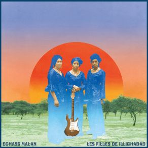 Download track Tihilele Les Filles De Illighadad