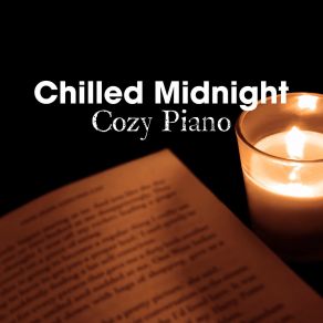 Download track Chill Until Tomorrow Smooth Lounge Piano