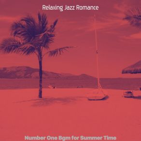 Download track Mind-Blowing Long Holidays Relaxing Jazz Romance