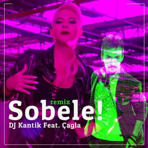 Download track Sobele (Remix) Çağla