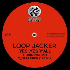 Download track Yes, Yes Y'all (Original Mix) Loop Jacker