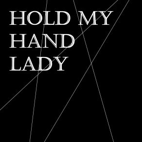 Download track Hold My Hand Lady Bob Tik