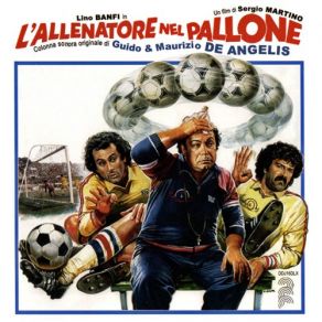 Download track L'Allenatore Nel Pallone - Seq. 15 Guido And Maurizio De Angelis