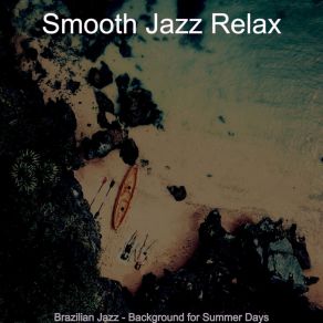 Download track Dream Like Summer Vacation Smooth Jazz Relax