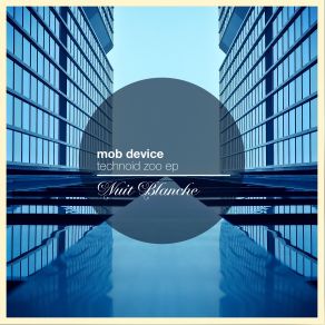 Download track Technoid (Original Mix) Mob Device