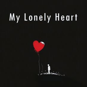 Download track My Lonely Heart Xavier De Silva