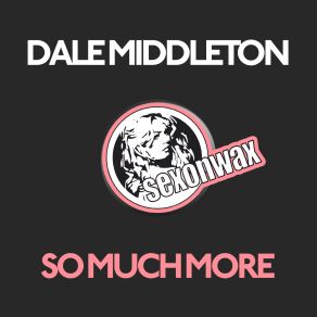 Download track So Much More (Omid 16B Edit) Dale Middleton