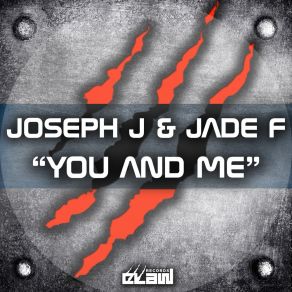 Download track You And Me (Radio Edit) Jade F