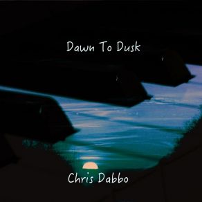 Download track Dawn To Dusk Chris DabboAntonín Dvořák