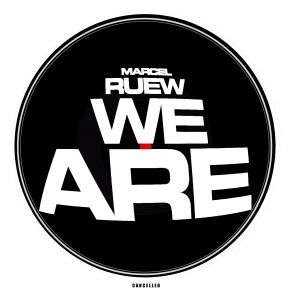 Download track We Are (Nick De Voost Remix) Marcel Ruew