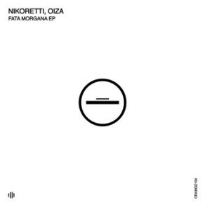 Download track Fata Morgana Nikoretti, Oiza