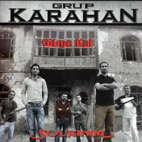 Download track Sultanım Grup Karahan