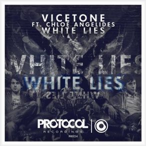 Download track White Lies (Original Mix) Vicetone, Chloe Angelides