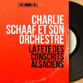 Download track Les Conscrits Charlie Schaaf