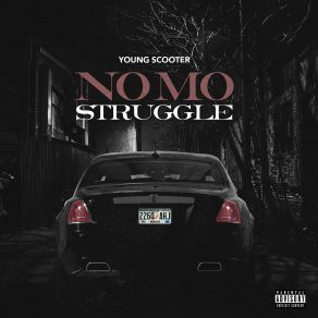 Download track Never Goin Broke Young Scooter