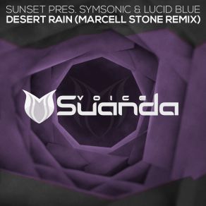 Download track Desert Rain (Marcell Stone Remix) SUNSET, Lucid Blue, Symsonic