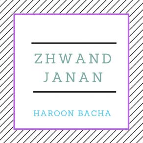 Download track Tappy Zhwand Janan Haroon Bacha