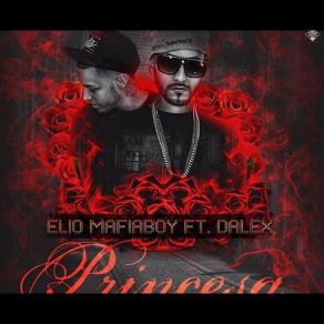 Download track Princesa (Dalex) Elio 'MafiaBoy'Dalex