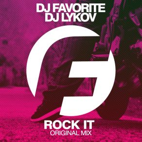 Download track Rock It (Instrumental Mix) DJ FAVORITE, DJ Lykov