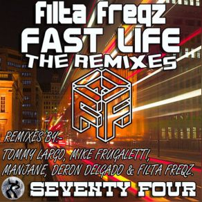 Download track Fast Life (Deron Delgado Remix) Filta FreqzDeron Delgado