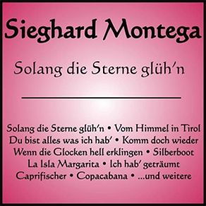 Download track Du Bist Alles Was Ich Hab' Sieghard Montega