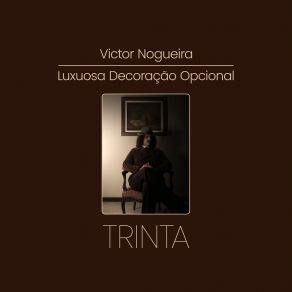 Download track Trinta Victor NogueiraLuiz Lopez