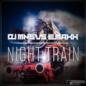 Download track Night Train (E-MaxX Old School Remix) DJ Mns, E - Maxx