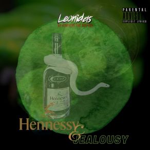 Download track Hennessy & Jealousy Leonidas