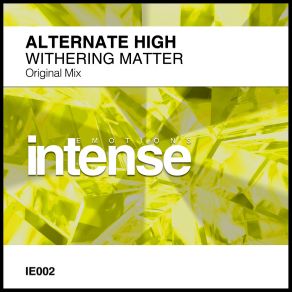 Download track Withering Matter (Original Mix) Alternate High