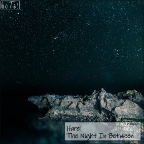 Download track The Night In Between Harel