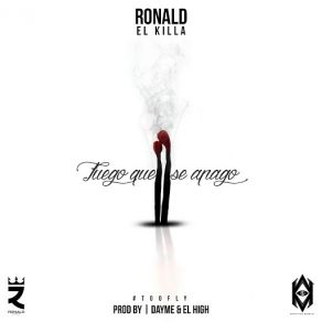 Download track Fuego Que Se Apago (Ronald El Killa) Dayme, El High