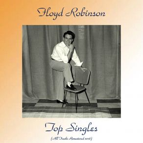 Download track Alphabet Song (I L-O-V-E You) (Remastered 2018) Floyd Robinson