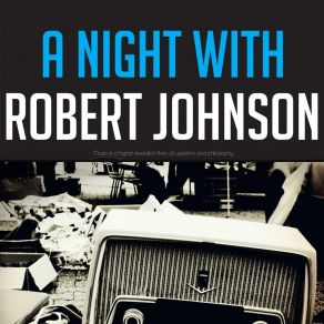 Download track If I Had Possession Over Judgment Day Robert Johnson