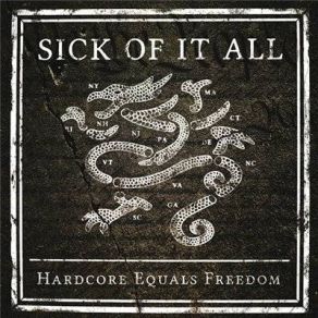 Download track Hardcore Equals Freedom Sick Of It All