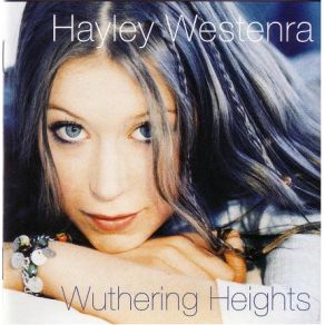 Download track Wuthering Heights (New Version) Hayley Westenra