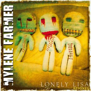 Download track Lonely Lisa (Laurent Pepper Remix Radio Edit) Mylène Farmer