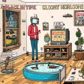 Download track Gloomy Heirlooms A Place In Time