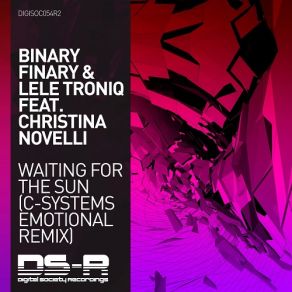 Download track Waiting For The Sun (C-Systems Extended Emotional Remix) Binary Finary, Christina Novelli, Lele Troniq