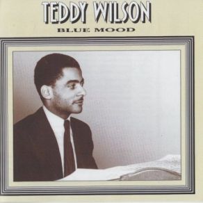 Download track You Brought A New Kind Of Love To Me Teddy Wilson