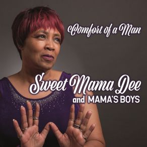 Download track Comfort Of A Man Sweet Mama Dee