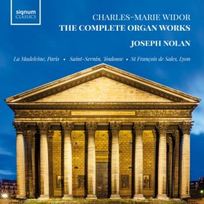 Download track Organ Symphony No. 1 In C Minor, Op. 13 No. 1 III. Intermezzo – Allegro Joseph Nolan