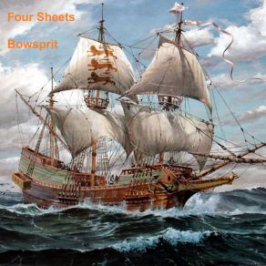 Download track BowSprit Four Sheets