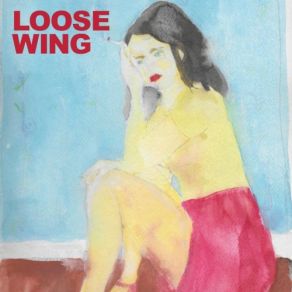 Download track Wear Me Out Loose Wing