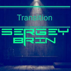 Download track Transition Sergey Brin